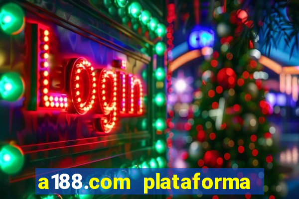 a188.com plataforma de jogos